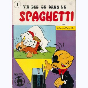 218 : Spaghetti : Tome 16 (1), Y'a des os dans le spaghetti