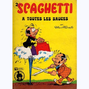 219 : Spaghetti : Tome 17 (2), Spaghetti à toutes les sauces
