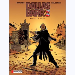 Dallas Barr : Tome 4, Nouvelle lune