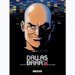 Dallas Barr, Intégrale - Immortalité à Vendre