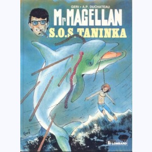 Mr Magellan : Tome 8, S.O.S. Taninka