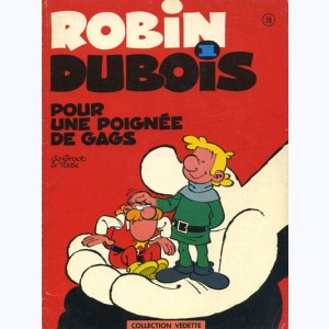 28 : Robin Dubois : Tome 01, Pour une poignée de gags