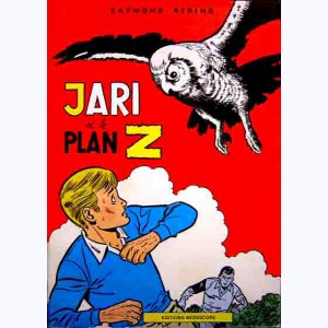 Jari : Tome 04, Jari et le plan Z