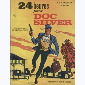 54 : Doc Silver : Tome 1, 24 Heures pour Doc Silver