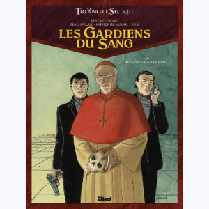 Les Gardiens du Sang (Le triangle secret) : Tome 1, Le Crâne de Cagliostro