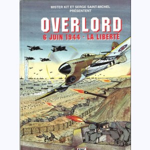 6 juin 1944, Overlord : La Liberté : 
