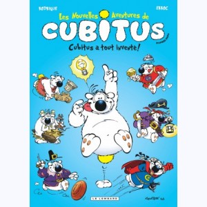 Cubitus (Les nouvelles aventures de) : Tome 10, Cubitus a tout inventé !