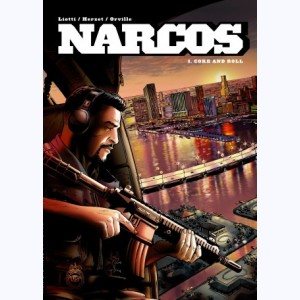 Narcos : Tome 1, Coke and Roll