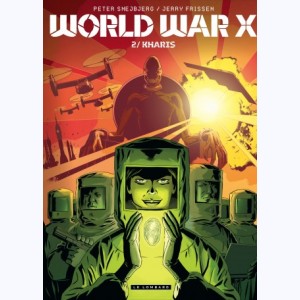 World War X : Tome 2, Kharis