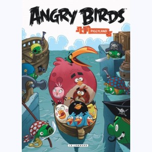 Angry Birds : Tome 4, Piggyland