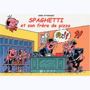 Spaghetti, Spaghetti et son Frere de Pizza