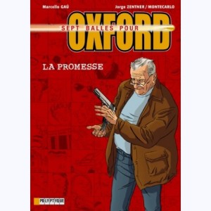 Sept balles pour Oxford : Tome 1, La Promesse