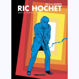 Ric Hochet - Intégrale : Tome (11, 15 et 34), Enquêtes surnaturelles