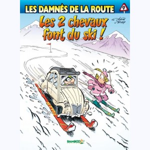 Les Damnés de la route : Tome 9, Les 2 chevaux font du ski ! : 
