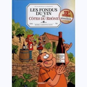 Les Fondus du vin, Les fondus du vin des côtes-du-rhône : 