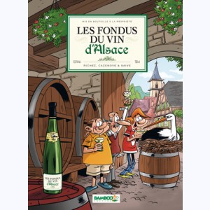 Les Fondus, Du vin d'Alsace