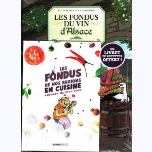 Les Fondus du vin, Du vin d'Alsace : 