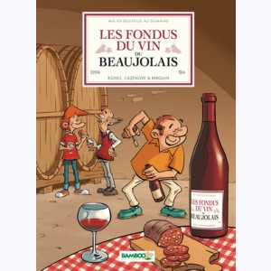 Les Fondus, Du vin du beaujolais