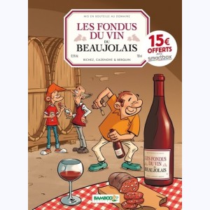 Les Fondus du vin, Les fondus du vin du beaujolais : 