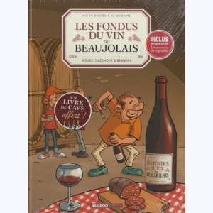 Les Fondus du vin, Du vin du beaujolais : 