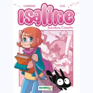 Isaline : Tome 1, Sorcellerie culinaire : Manga