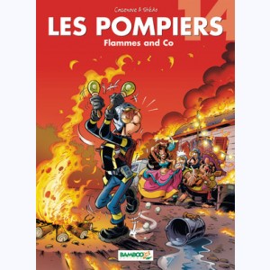 Les Pompiers : Tome 14, Flammes and Co