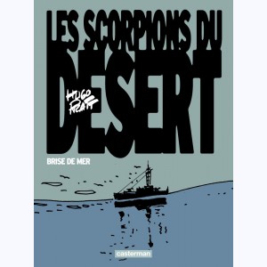 Les scorpions du désert : Tome 5, Nouvelle édition - Brise de mer