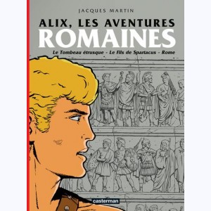 Alix (Intégrale) : Tome 2, Les aventures romaines