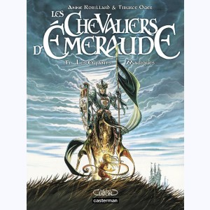 Les Chevaliers d'Emeraude : Tome 1, Les Enfants magiques