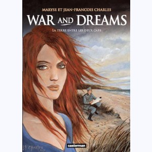 War and Dreams : Tome 1, La Terre entre les deux caps