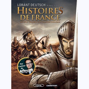 Histoires de France (Deutsch) : Tome 1, François Ier et le Connétable de Bourbon