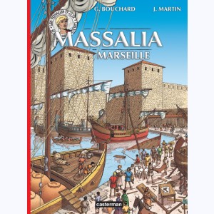 Les Voyages d'Alix, Massalia - Marseille