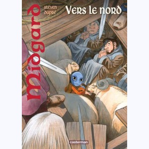 Midgard : Tome 2, Vers le nord