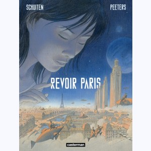 Revoir Paris : Tome 1