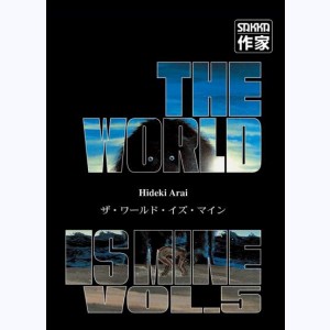 The World is mine : Tome 5