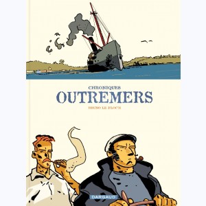 Chroniques Outremers, Intégrale