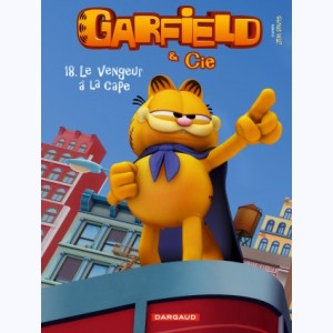 Garfield & Cie : Tome 18, Le Vengeur à la cape