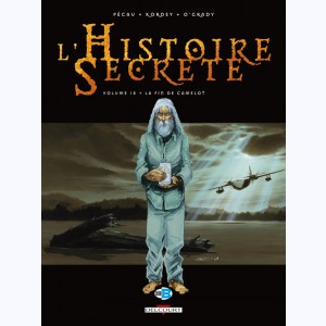 L'Histoire secrète : Tome 18, La Fin de Camelot