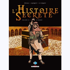 L'Histoire secrète : Tome 21, Le mahdi