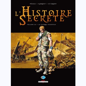 L'Histoire secrète : Tome 24, La Guerre inconnue