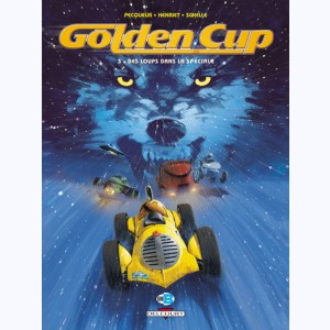 Golden Cup : Tome 3, Des loups dans la spéciale