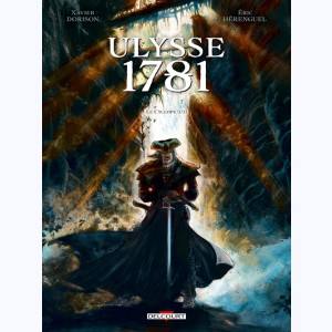 Ulysse 1781 : Tome 1, Le Cyclope (1/2)
