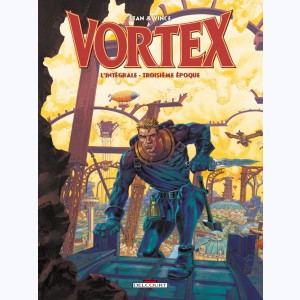 Vortex : Tome (8 à 11), Intégrale Troisième époque