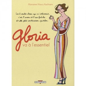 Gloria, Gloria va à l'essentiel
