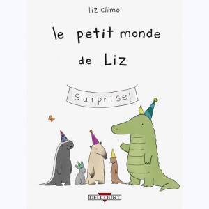 Le Petit Monde de Liz, Surprise !