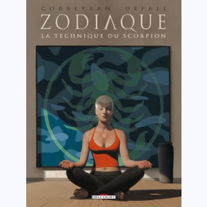 Zodiaque (Delcourt) : Tome 8, La Technique du Scorpion