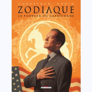 Zodiaque (Delcourt) : Tome 10, Le Pouvoir du Capricorne