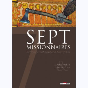Sept : Tome 4, Sept missionnaires