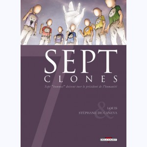 Sept : Tome 10, Sept clones