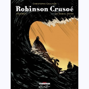 Robinson Crusoé (Gaultier) : Tome 1